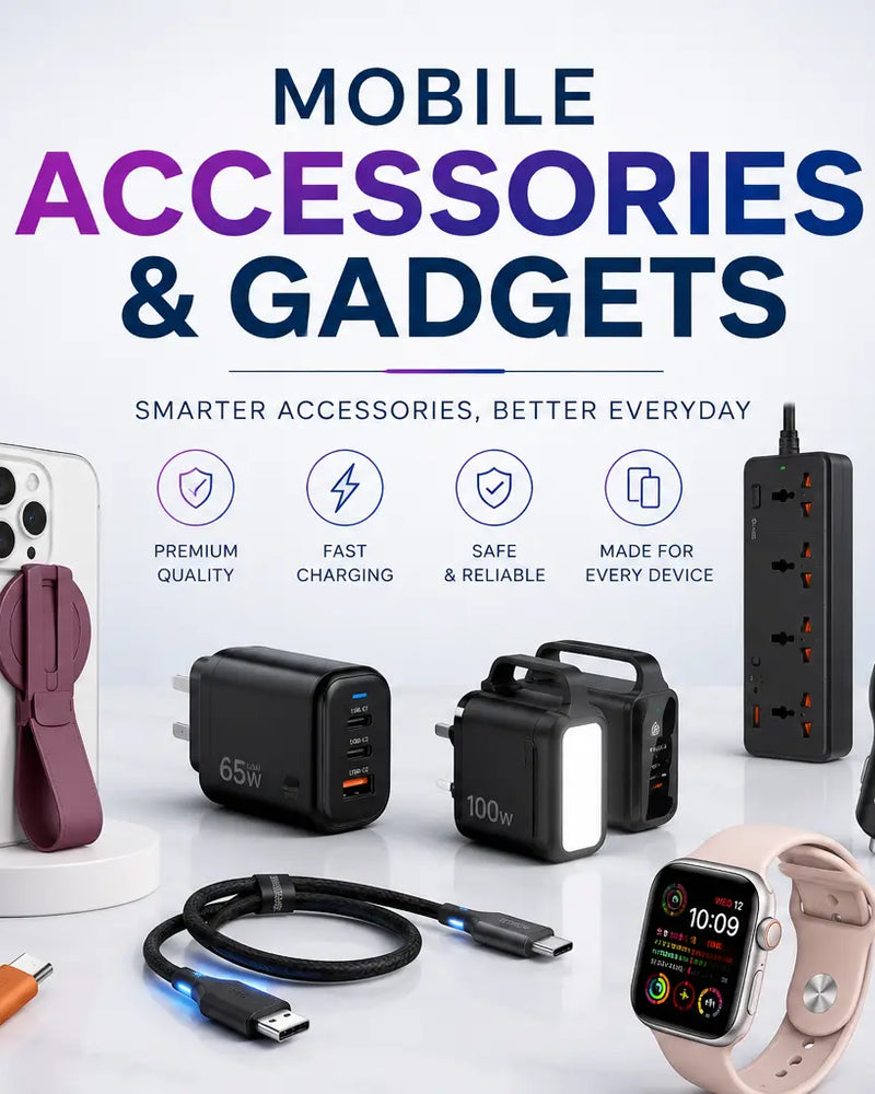 Mobile Accessories & Gadgets