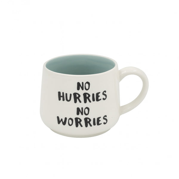 269-17 Ceramic Mug – “No Hurries No Worries” Design